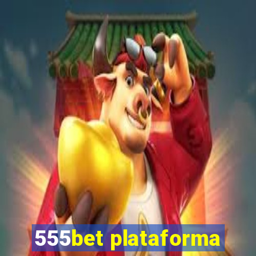 555bet plataforma